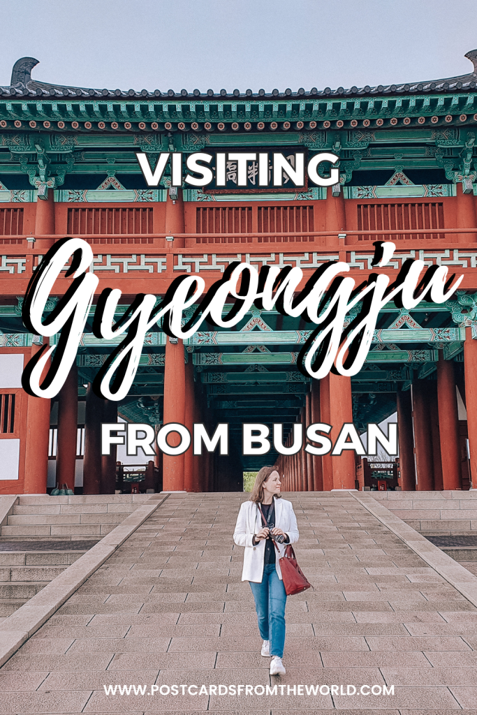 Visiting Gyeongju from Busan